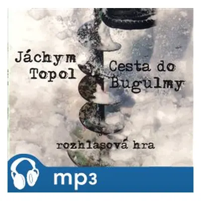 Cesta do Bugulmy, mp3 - Jáchym Topol