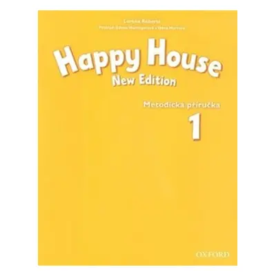 Happy House 1 New Edition Metodická příručka - Lorena Roberts