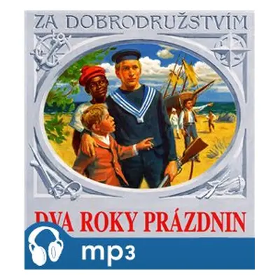 Dva roky prázdnin, mp3 - Jules Verne