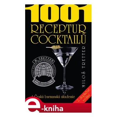 1001 receptur cocktailů - Miloš Tretter