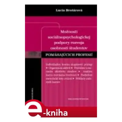 Možnosti sociálnopsychologickej podpory rozvoja osobnosti študentov pomáhajúcich profesií - Luci