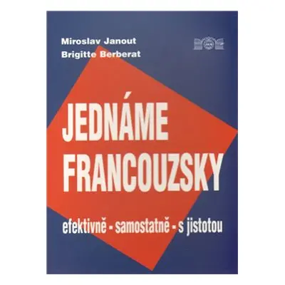 Jednáme francouzsky - Miroslav Janout, Brigitte Berberat