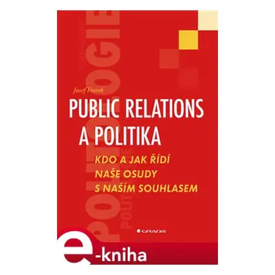 Public relations a politika - Jozef Ftorek