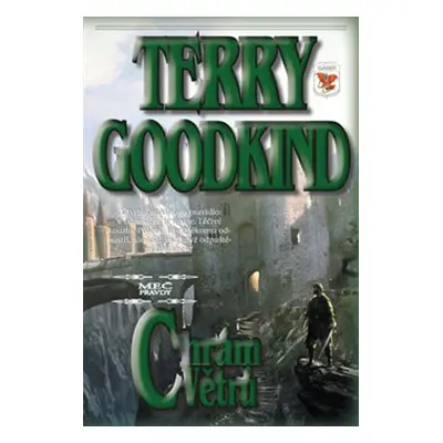 Meč pravdy - Chrám Větrů - Terry Goodkind