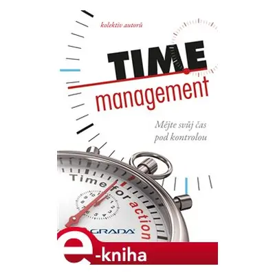 Time management - kolektiv autorů