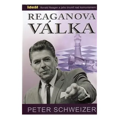 Reaganova válka - Peter Schweizer