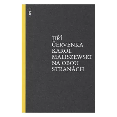 Na obou stranách - Jiří Červenka, Karol Maliszewski