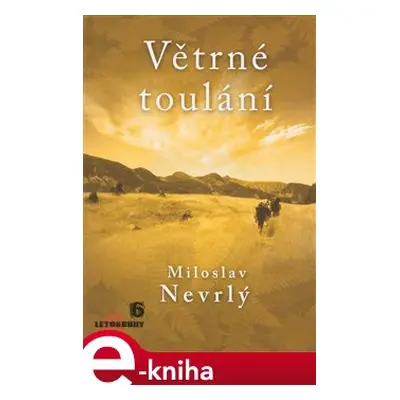 Větrné toulání - Miloslav Nevrlý