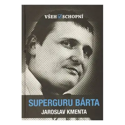 Superguru Bárta - Jaroslav Kmenta