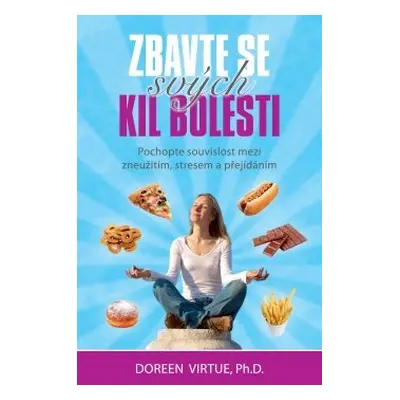 Zbavte se svých kil bolesti - Doreen Virtue