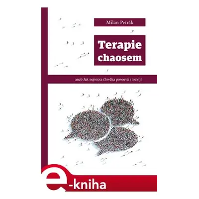 Terapie chaosem - Milan Petrák