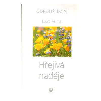 Hřejivá naděje - Luule Viilma