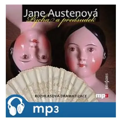 Pýcha a předsudek, mp3 - Jane Austenová