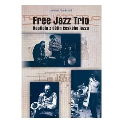 Free Jazz Trio - Jan Blüml, Jan Košulič