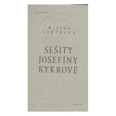 Sešity Josefíny Rykrové - Milada Součková