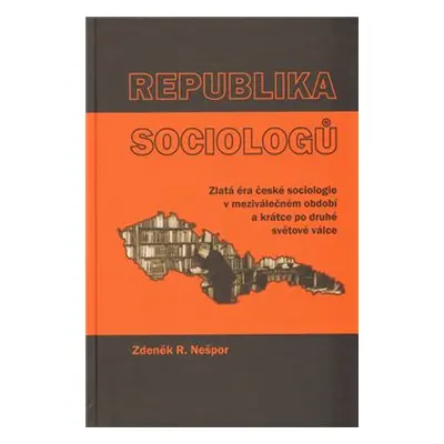 Republika sociologů - R. Zdeněk Nešpor