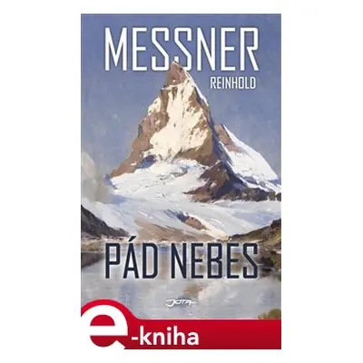 Pád nebes - Reinhold Messner