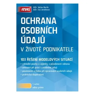 Ochrana osobních údajů v životě podnikatele - Eva Janečková, Václav Bartík