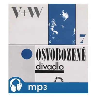 Osvobozené divadlo 7 - Jan Werich, Jiří Voskovec