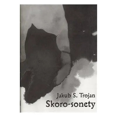 Skoro-sonety - Jakub S. Trojan