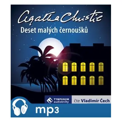 A pak nezbyl žádný, mp3 - Agatha Christie