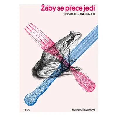 Žáby se přece jedí - Piu Marie Eatwellová