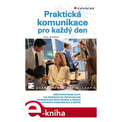 Praktická komunikace pro každý den - Laura Janáčková