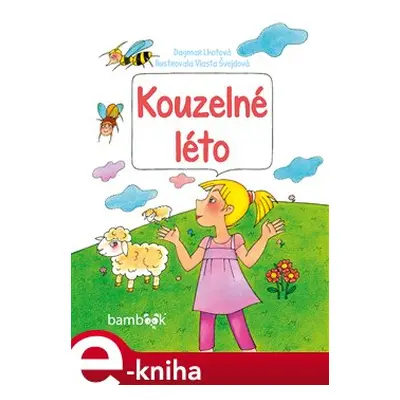 Kouzelné léto - Dagmar Lhotová