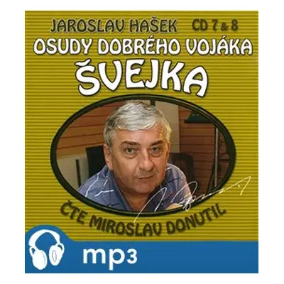 Osudy dobrého vojáka Švejka 7 & 8, mp3 - Jaroslav Hašek