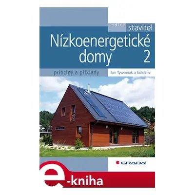 Nízkoenergetické domy 2 - Jan Tywoniak, kolektiv