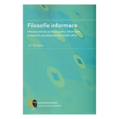 Filosofie informace - Jiří Stodola