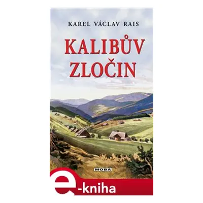 Kalibův zločin - Karel V. Rais