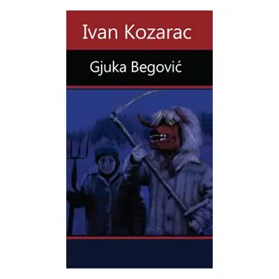 Gjuka Begović - Ivan Kozarac