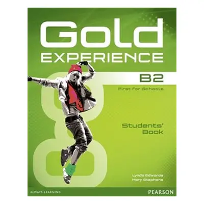 Gold Experience B2 Students Book with DVD-ROM - Mary Stephens, Lynda Edwards