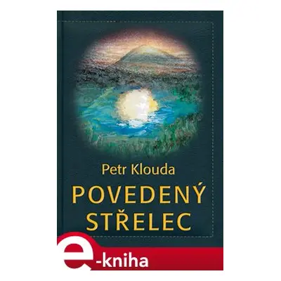 Povedený střelec - Petr Klouda