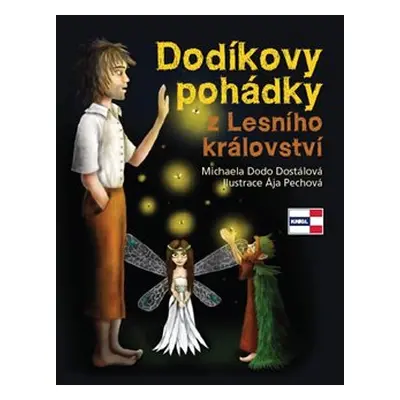 Dodíkovy pohádky z Lesního království - Michaela Dostálová