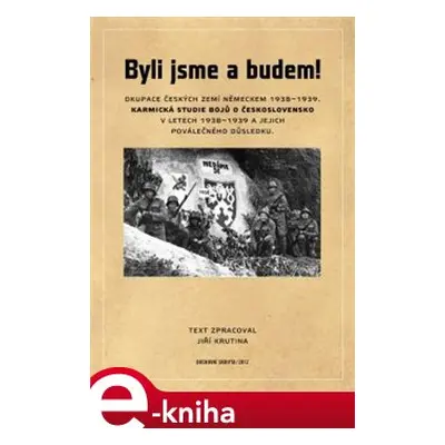 Byli jsme a budem! - Jiří Krutina