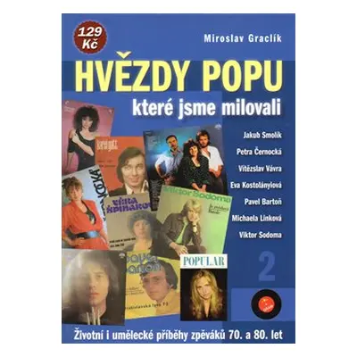 Hvězdy popu, které jsme milovali 2 - Miroslav Graclík