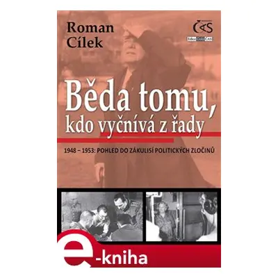 Běda tomu, kdo vyčnívá z řady - Roman Cílek