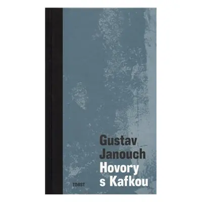 Hovory s Kafkou - Gustav Janouch