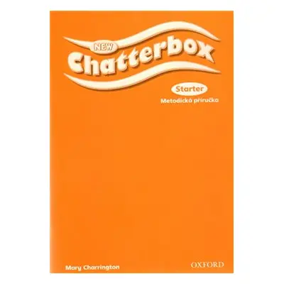 New Chatterbox Starter Teacher´s Book Czech Edition - Mary Charrington