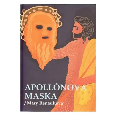 Apollónova maska - Mary Renaultová