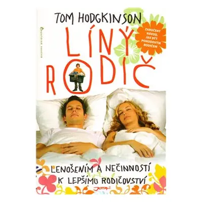 Líný rodič - Tom Hodgkinson