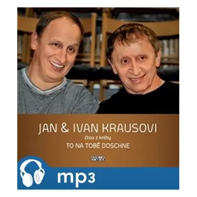 To na tobě doschne, mp3 - Ivan Kraus, Jan Kraus