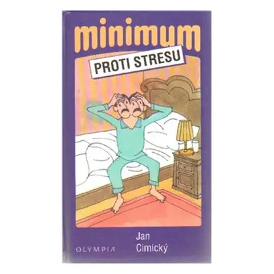 Minimum proti stresu - Jan Cimický