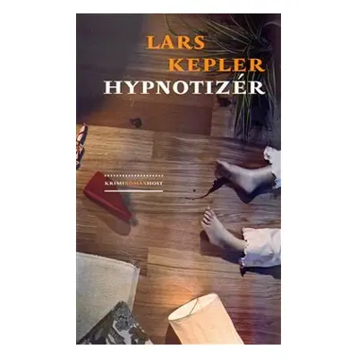 Hypnotizér - Lars Kepler