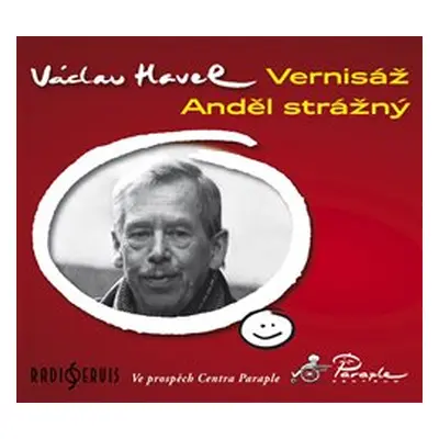 Vernisáž / Anděl strážný - Václav Havel