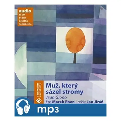 Muž, který sázel stromy, mp3 - Jean Giono