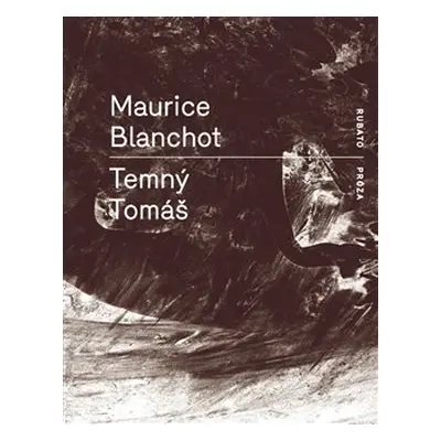 Temný Tomáš - Maurice Blanchot