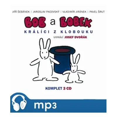 Bob a Bobek - Králíci z klobouku - komplet, mp3 - Jiří Šebánek, Jaroslav Pacovský, Vladimír Jirá